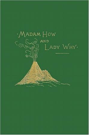Madam How and Lady Why