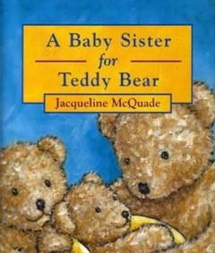 A baby sister for teddy bear